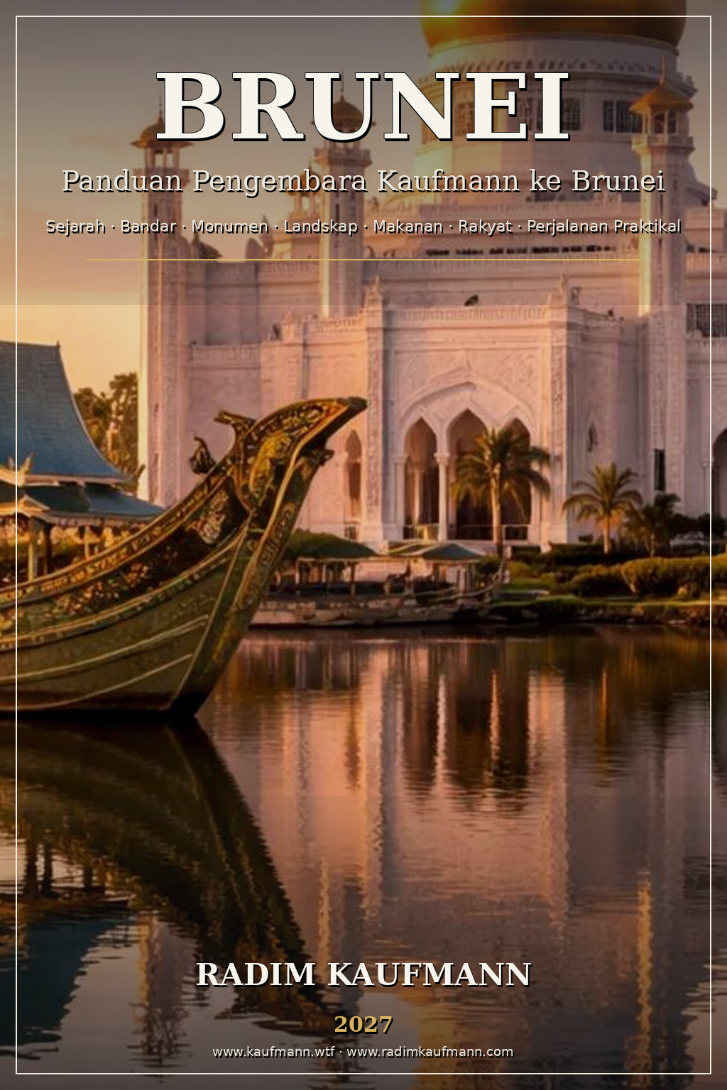 Brunei — Panduan Pengembara Kaufmann
