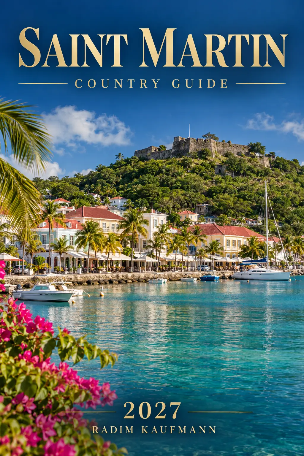 Saint Martin — Country guide · 2027 — Radim Kaufmann
